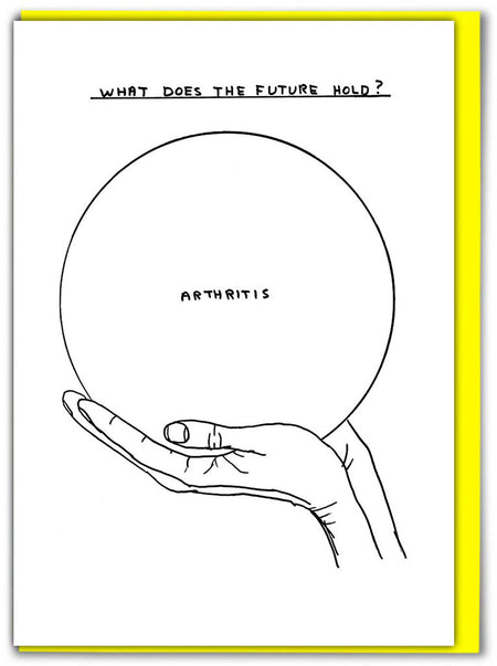 SHRIGLEY | Birthday Cards / Arthritis