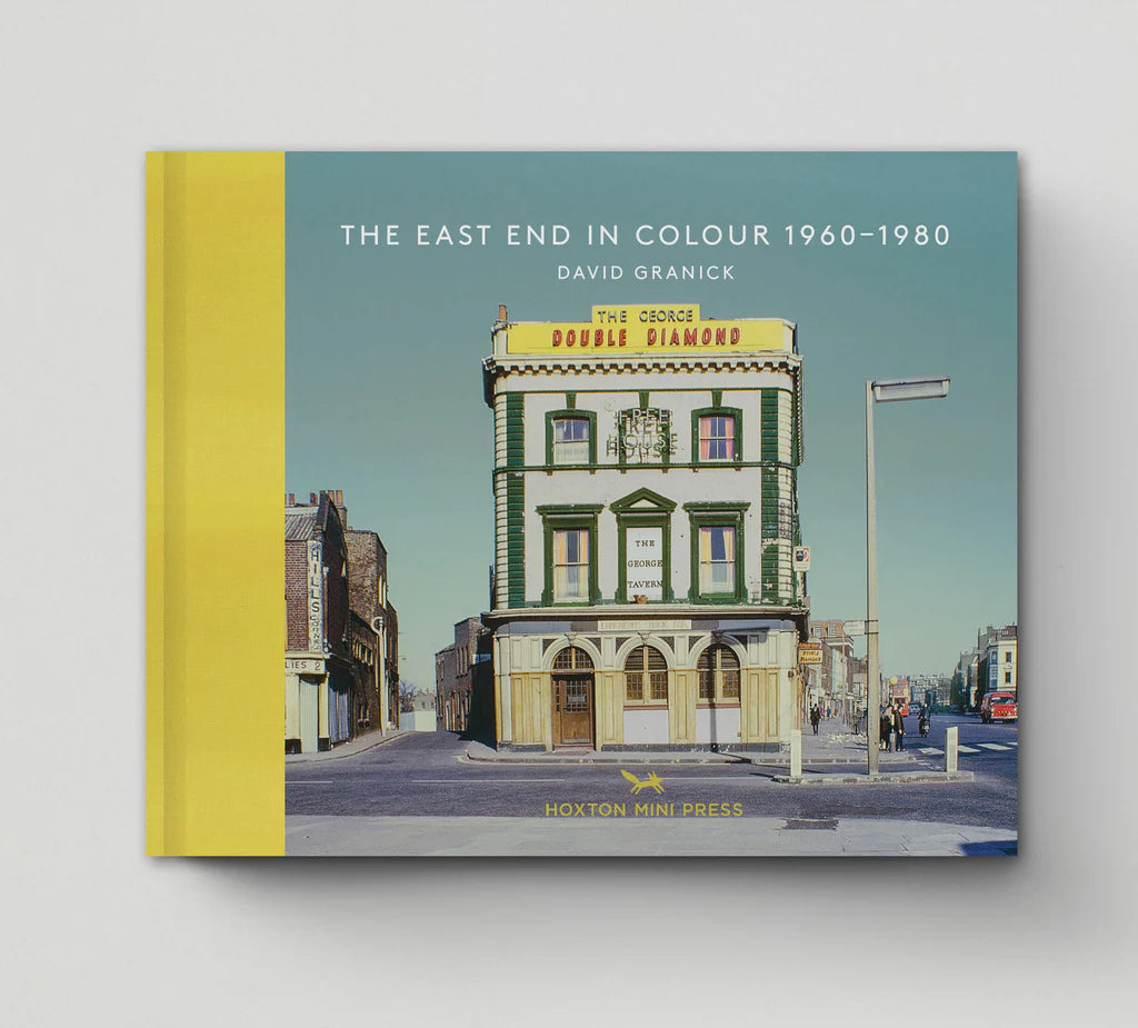 The East End in Colour 1960-1980