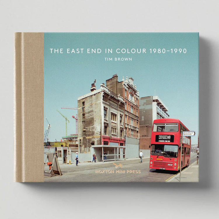 The East End In Colour 1980-1990