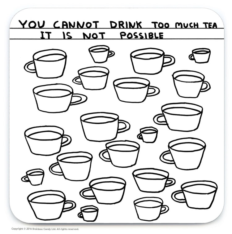 SHRIGLEY | Coaster | Too Much Tea