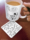 SHRIGLEY | Coaster | Too Much Tea
