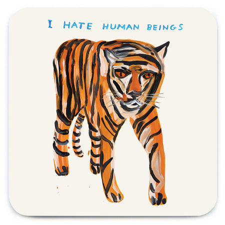 SHRIGLEY | Coaster | Tiger Hates Human