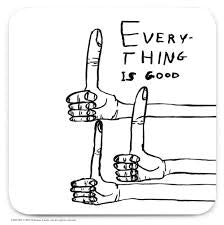 SHRIGLEY | Coaster | Everything Is Good