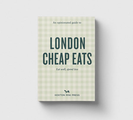 An Opinionated Guide to London Cheap Eats