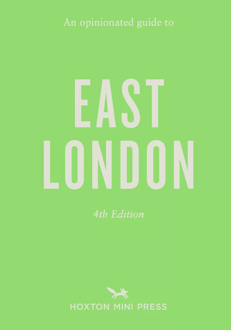 An Opinionated Guide to East London | Green Cover